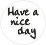 10 Cadeau Stickers - Have a Nice Day